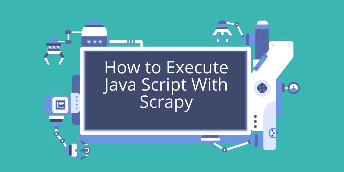 How to Execute Java Script With Scrapy